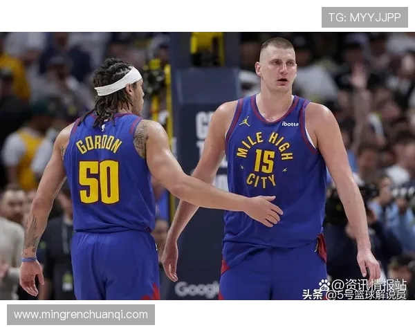 丹佛掘金全力冲击新赛季总冠军展望核心阵容深度与战术解析 丹佛掘金全力冲击新赛季总冠军展望核心阵容深度与战术解析