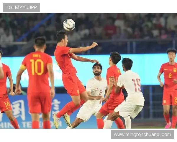 中国队战胜卡塔尔2比0首发阵容解析与比赛亮点回顾